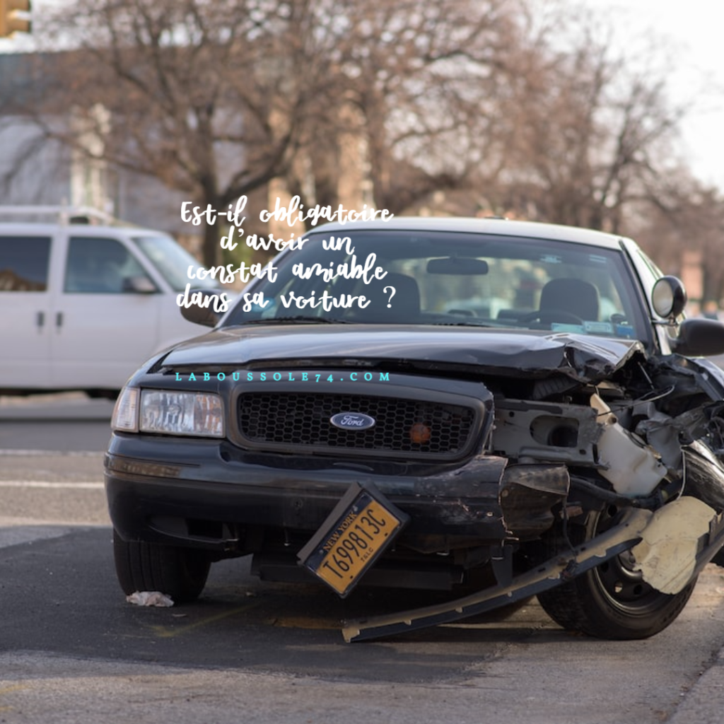 Est-il obligatoire d’avoir un constat amiable dans sa voiture ?