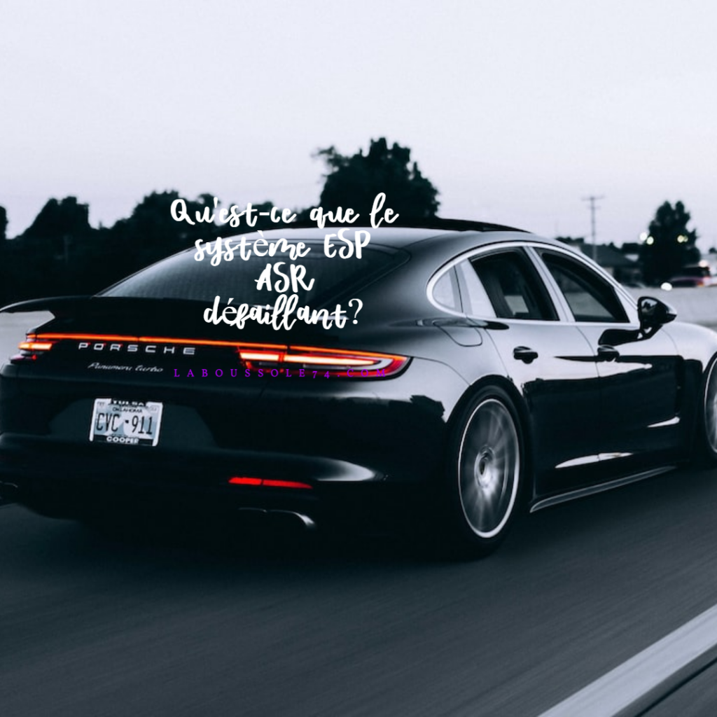 Qu'est-ce que le système ESP ASR défaillant?