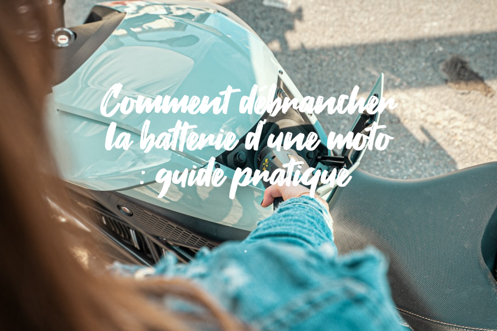 Comment débrancher la batterie d'une moto : guide pratique