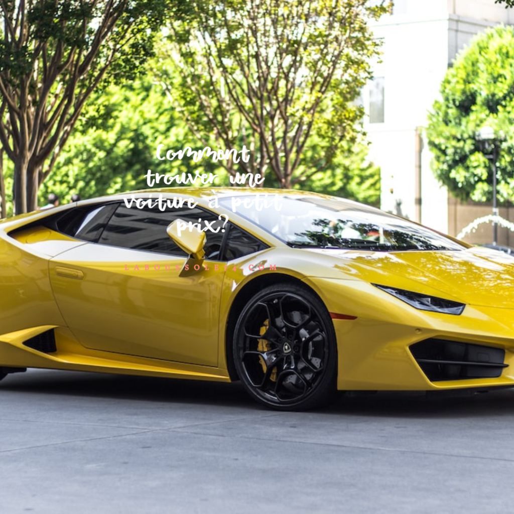 Comment trouver une voiture à petit prix?
